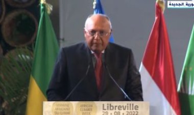 سامح شكري: القارة الإفريقية أحد المناطق الأكثر تأثرا بتغير المناخ