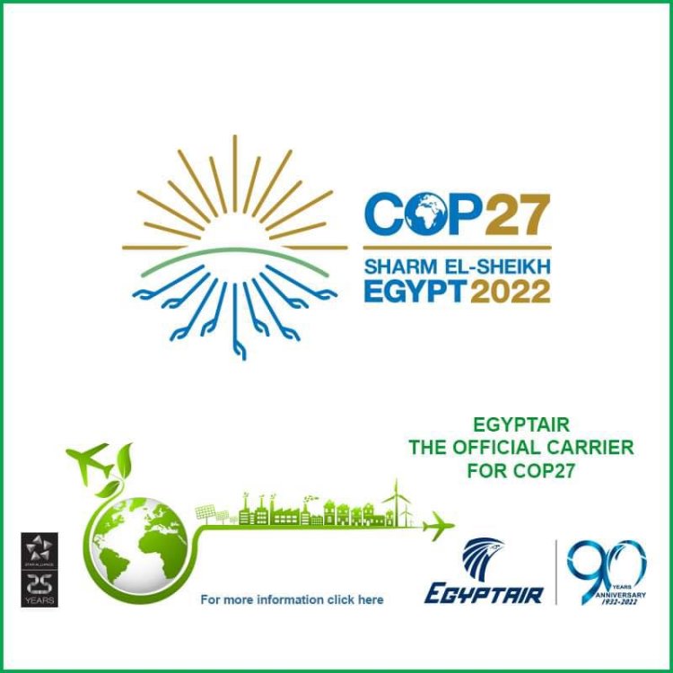 عاجل| مصر للطيران الناقل الرسمي لمؤتمر المناخ  COP27.. تخفيضات على الرحلات الدولية