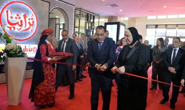 رئيس الوزراء يفتتح فاعليات الدورة الرابعة من معرض «تراثنا» للحرف اليدوية والتراثية