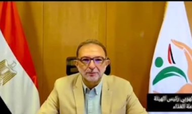 رئيس الهيئة القومية لسلامة الغذاء يشارك في فعاليات الإحتفال باليوم العالمي لسلامة الغذاء