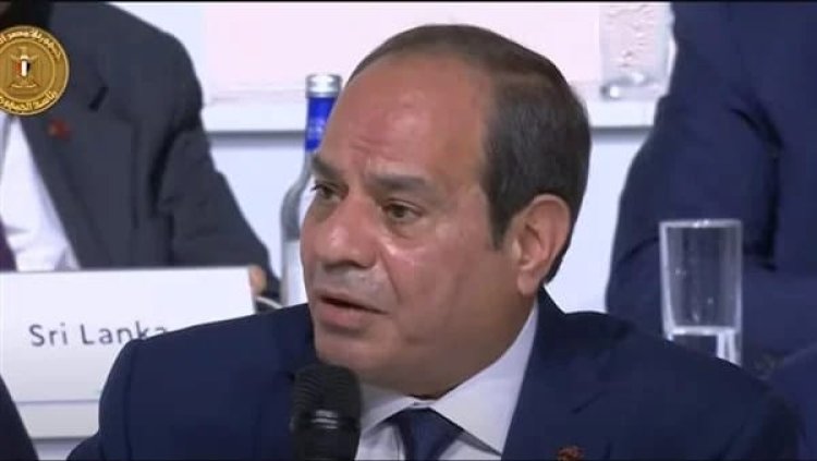 السيسي يوجه رسالة للعالم بشأن مواجهة تغير المناخ