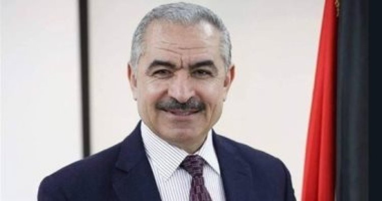 اشتية يوجه الشكر لمصر على استضافة اجتماع الأمناء العامين للفصائل الفلسطينية