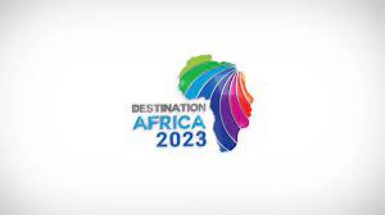 «بمشاركة 100 عارض».. انطلاق الدورة السابعة لمعرض Destination Africa 2023