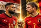 موعد مباراة مصر وبلجيكا في كأس العالم 2026 والقنوات الناقلة