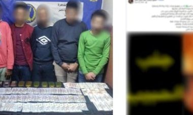 سقوط عصابة جلب الحبيب الأجنبية لنصبها على المواطنيين بالقاهرة