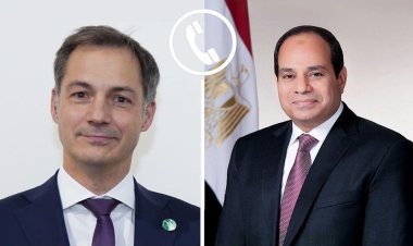 الرئيس السيسي يبحث هاتفيًا مع رئيس وزراء بلجيكا تطورات الأوضاع في غزة